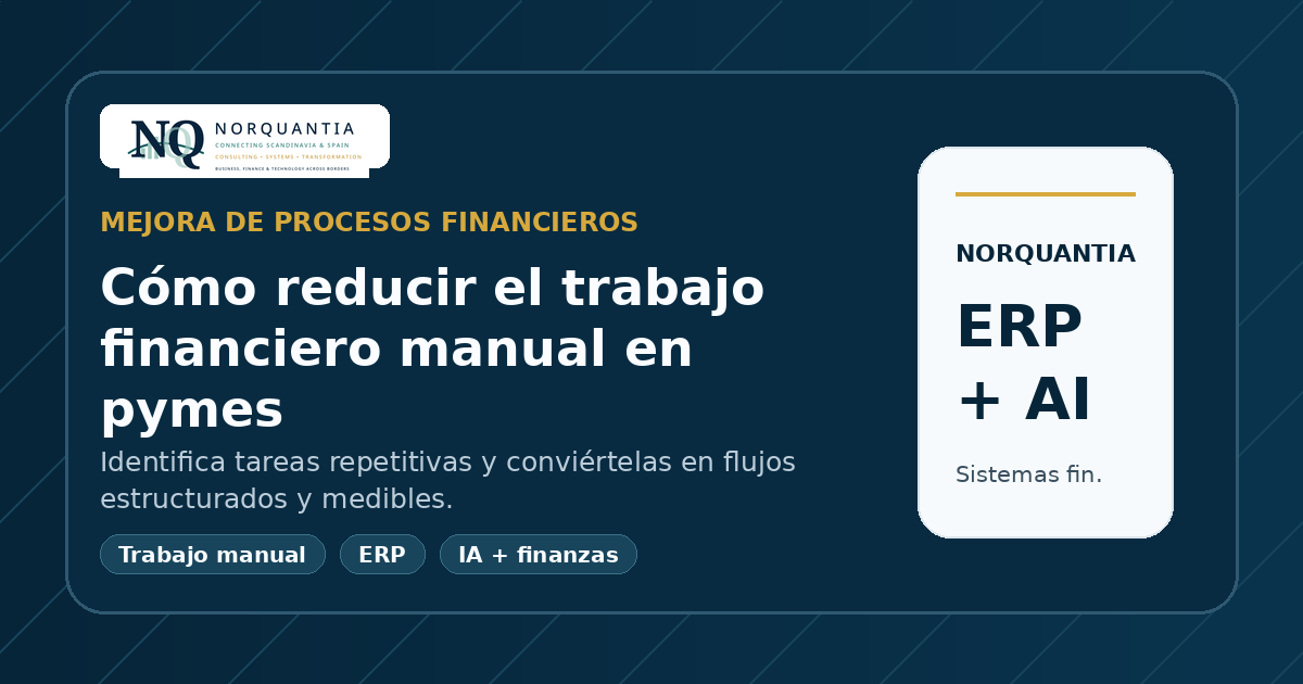 Cómo reducir el trabajo financiero manual en pymes